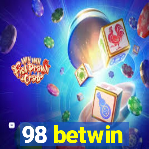 98 betwin